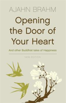 Paperback Opening the Door of Your Heart: and Other Buddhist Tales of Happiness Book