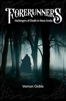 Paperback Forerunners: Harbingers of Death in Nova Scotia Book