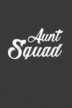 Aunt Squad: Rodding Notebook