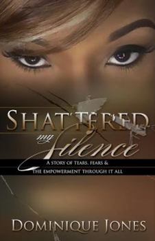 Paperback Shattered My Silence Book