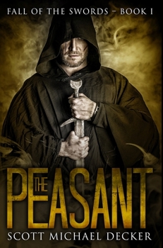 The Peasant - Book #1 of the Fall of the Swords