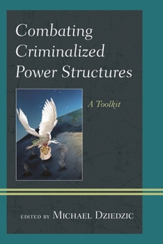 Paperback Combating Criminalized Power Structures: A Toolkit Book
