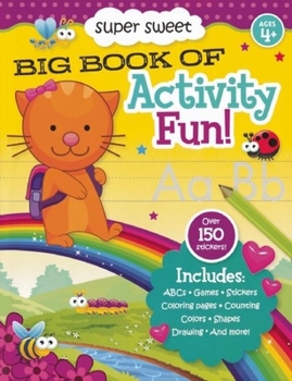 Paperback Super Sweet Big Book of Activity Fun! Book