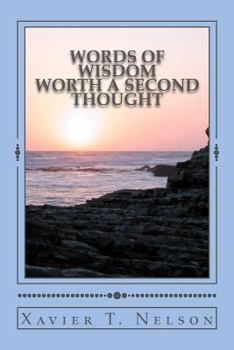 Paperback Words Of Wisdom Worth A Second Thought: Inspiring Quotes & Thoughts Book