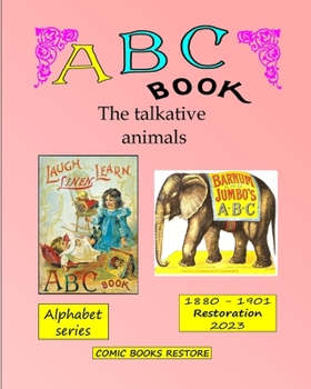 Paperback ABC Book, the talkative animals: From Barnum and Jumbo's ABC, Laugh and Learn Book