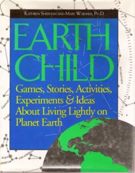 Paperback Earth Child: A Guide to Earth Awareness for Parents and Teachers of Young Children Book