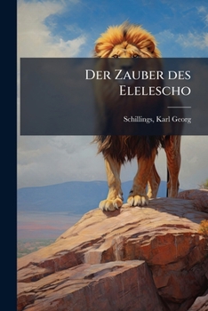 Paperback Der Zauber des Elelescho [German] Book
