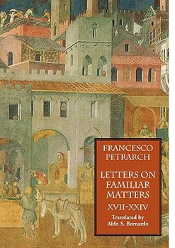 Paperback Letters on Familiar Matters (Rerum Familiarium Libri), Vol. 3, Books XVII-XXIV Book