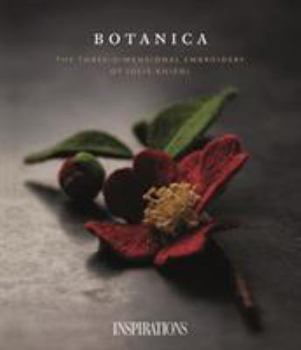 Paperback Botanica: The three-dimensional embroidery of Julie Kniedl Book