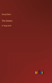 Hardcover The Sisters: in large print Book