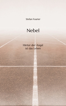 Paperback Nebel: Hinter der Angst ist das Leben [German] Book
