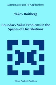 Hardcover Boundary Value Problems in the Spaces of Distributions Book