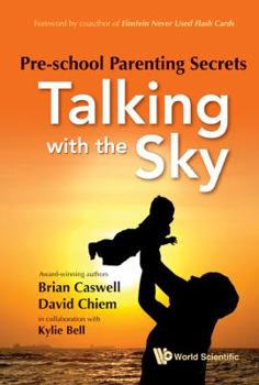 Hardcover Pre-School Parenting Secrets: Talking with the Sky Book