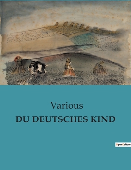 Paperback Du Deutsches Kind [German] Book