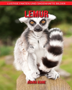 Lemur: Lustige Fakten und sagenhafte Bilder