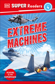 Paperback DK Super Readers Level 4 Extreme Machines Book