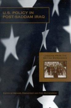 Paperback U.S. Policy in Post-Saddam Iraq: Lessons from the British Experience Book