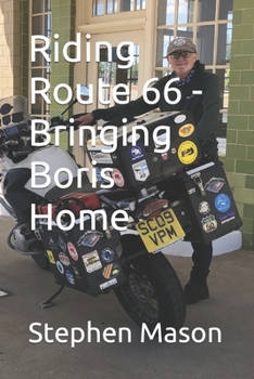 Paperback Riding Route 66 - Bringing Boris Home Book