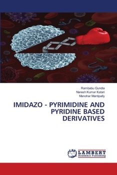 Paperback Imidazo - Pyrimidine and Pyridine Based Derivatives Book