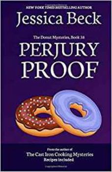 Perjury Proof - Book #38 of the Donut Shop Mysteries