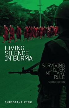 Paperback Living Silence in Burma Book