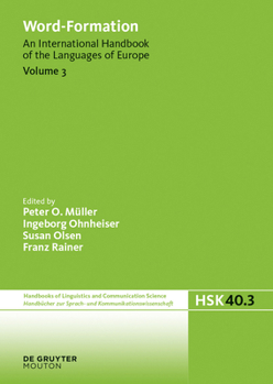 Word-Formation: An International Handbook of the Languages of Europe: Volume 3