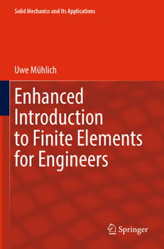 Paperback Enhanced Introduction to Finite Elements for Engineers Book