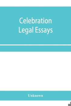 Paperback Celebration legal essays: by various authors to mark the twenty-fifth year of service of John H. Wigmore, as a professor of law in Northwestern Book