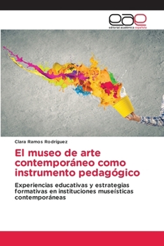 Paperback El museo de arte contemporáneo como instrumento pedagógico [Spanish] Book