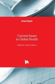 Hardcover Current Issues in Global Health Book