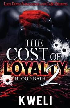 Paperback The Cost of Loyalty 2: Blood Bath Book