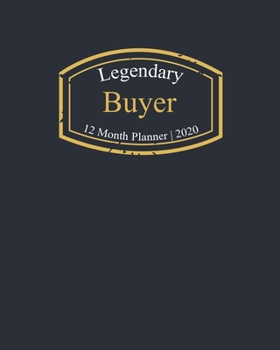 Paperback Legendary Buyer, 12 Month Planner 2020: A classy black and gold Monthly & Weekly Planner January - December 2020 Book