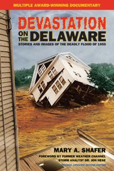 Paperback Devestation on the Delaware: Stories and Images of the Deadly Flood of 1955 Book