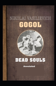 Paperback Dead Souls: Annotated Book