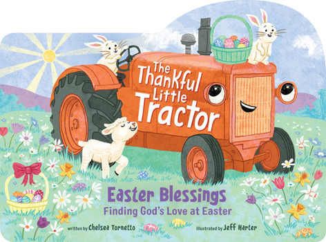 Board book The Thankful Little Tractor Easter Blessings: Finding God's Love at Easter Book