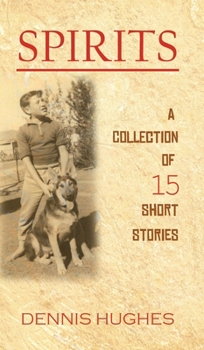 Hardcover SPIRITS - A Collection of 15 Short Stories Book