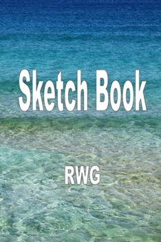 Sketch Book: 6" X 9", Blank Artist Sketchbook: 100 pages, Sketching, Drawing and Creative Doodling. Notebook and Sketchbook to Draw and Journal (Workbook and Handbook)