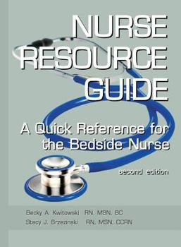 Paperback Nurse Resource Guide: A Quick Reference Guide for the Bedside Nurse Book