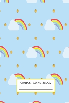Composition Notebook: This Composition Notebook For Kids, Boys, Teens And Girls.  Cute Cream Paper 6*9 Inch With 100 Pages Notebook For Writing Daily Routine, Journal and Hand Note