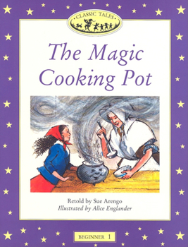Paperback The Magic Cooking Pot (Oxford University Press Classic Tales, Level Beginner 1) Book