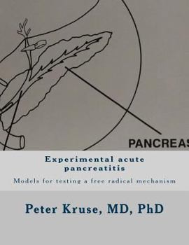 Paperback Experimental acute pancreatitis: Models for testing a free radical mechanism Book