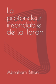 Paperback La profondeur insondable de la Torah [French] Book