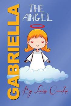 Paperback Gabriella, the angel Book