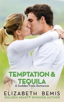 Paperback Temptation & Tequila: A Sudden Falls Romance Book