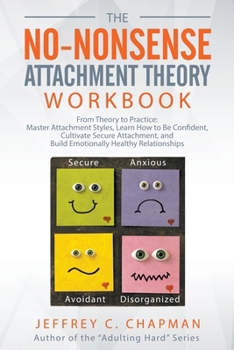 Paperback The No-Nonsense Attachment Theory Workbook Book