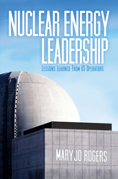 Hardcover Nuclear Energy Leadership: Lessons Learned from Us Operators Book