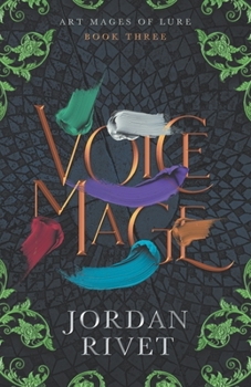 Voice Mage - Book #3 of the Art Mages of Lure