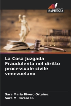 Paperback La Cosa Juzgada Fraudulenta nel diritto processuale civile venezuelano [Italian] Book