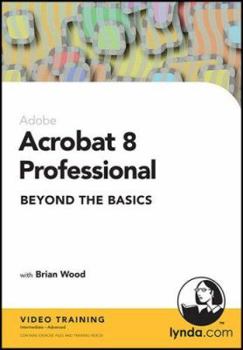 CD-ROM Acrobat 8 Professional Beyond the Basics Book