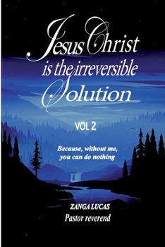 Paperback Jesus Christ is the irreversible solution Book